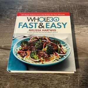 Whole30 Fast & Easy cookbook by Melissa Hartwig